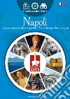 Napoli. La caccia ai tesori d'arte è aperta-The art treasure hunt is open. Ediz. bilingue libro di Associazione di promozione sociale Ara Macao (cur.)