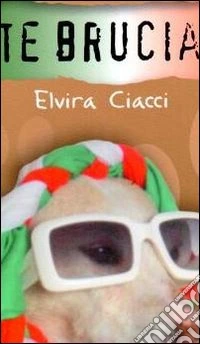 Vite bruciate libro