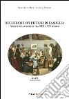 Recherche sui pittori di famiglia. Artisti della nobiltà tra XIX e XX secolo libro di Reviglio Della Veneria M. Luisa