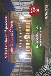 Villa Giulia in 9 percorsi. Guida multimediale. Ediz. multilingue. Con DVD