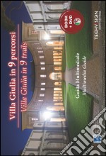 Villa Giulia in 9 percorsi. Guida multimediale. Ediz. multilingue. Con DVD libro