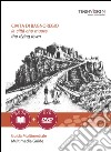 Civita di Bagnoregio. La città che muore. Guida multimediale. Ediz. italiana e inglese. Con DVD libro