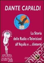 La storia delle radio e televisioni all'Aquila e... dintorni