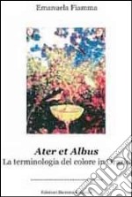 Ater et albus. La terminologia del colore in Orazio libro