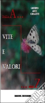 Dalla A... alla Z. Vite e valori libro