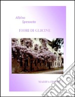 Fiori di glicine libro