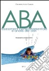 ABA. Assessment comportamentale e analisi dei dati libro di Guazzo Giovanni Maria