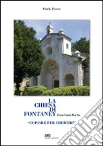 La chiesa di Fontaney, Pont-Saint-Martin. «Copiare per credere»