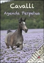 Cavalli. Agenda perpetua libro