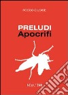 Preludi apocrifi libro