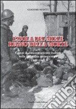 L'isola del miele. Campi di concentramento italiani nella Dalmazia insanguinata libro