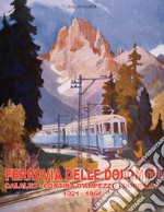 Ferrovia delle Dolomiti. Calalzo-Cortina d'Ampezzo-Dobbiaco 1921-1964. Ediz. italiana e inglese. Con DVD video libro