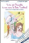 Se tu sei Pinocchio io non sono la fata turchina. Manuale delle bugie degli uomini. Con DVD libro