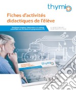 Fiches d'activités didactiques de l'élève. Développer la logique, l'observation et la méthode scientifique avec le robot et la programmation VPL libro