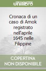 Cronaca di un caso di Amok registrato nell'aprile 1645 nelle Filippine