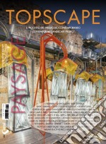 Topscape. Il progetto del paesaggio contemporaneo (2019). Ediz. multilingue. Vol. 37 libro