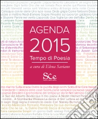 Tempo di poesia. Agenda 2015 libro
