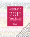 Tempo di poesia. Agenda 2015 libro