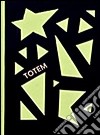 Totem. Ediz. inglese libro