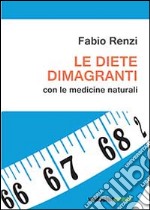 Le diete dimagranti con le medicine naturali