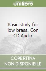 Basic study for low brass. Con CD Audio