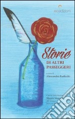 Storie di altri passeggeri libro