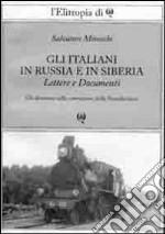 Gli italiani in Russia e in Siberia. Gli abruzzesi nella costruzione della Transiberiana