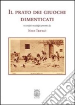 Il prato dei giuochi dimenticati