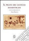 Il prato dei giuochi dimenticati libro