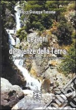 Lezioni di scienze della terra. Con nozioni di chimica e di evoluzione umana libro