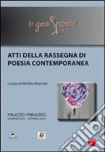 In gran segreto. Atti della rassegna di poesia contemporanea (Ferrara, gennaio 2012-gennaio 2013) libro