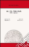 Fil zrudlà (Il filo srotolato) (Al) libro