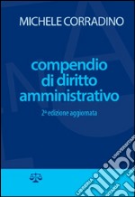 Compendio di diritto amministrativo libro