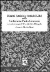 Ricami antichi e antichi libri nella collezione Paolo Gnerucci con molte immagini di trine, merletti e bibliografia libro