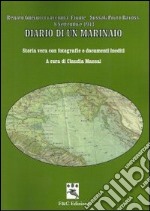 Diario di un marinaio. Renato Gnerucci racconta: fiume Sussak, porto Baross 8 settembre 1943 libro