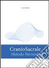 Craniosacrale metodo network libro di Taddei Andrea