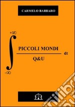 Piccoli mondi-Q&U libro