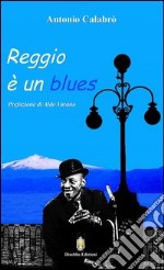 Reggio è un blues libro