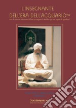 L'insegnante dell'Era dell'Acquario. Corso di formazione internazionale del KRI per insegnanti di Kundalini Yoga come insegnato da Yogi Bhajan®. Istruttore di primo livello. Manuale