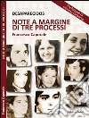 Desaparecidos. Note a margine di tre processi libro