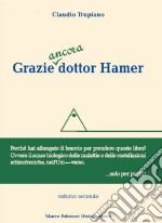 Grazie ancora dottor Hamer. Vol. 2 libro