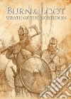 Wrath of the Northmen. Burn & Loot libro