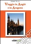 Viaggio in Angiò e in Aragona libro di Marino Roberto