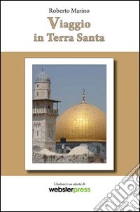 Viaggio in Terra Santa