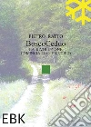 Bosco ceduo. La rivoluzione comincia dal principio libro
