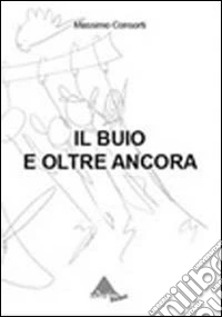 Il buio e oltre ancora. Monologo