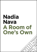 Nadia Nava, a room of one's own. Ediz. illustrata libro