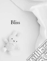 Bliss. Ediz. illustrata