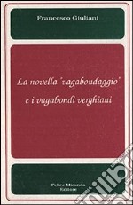 La novella «Vagabondaggio» e i vagabondi verghiani libro