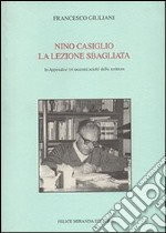 Nino Castiglio. La lezione sbagliata libro